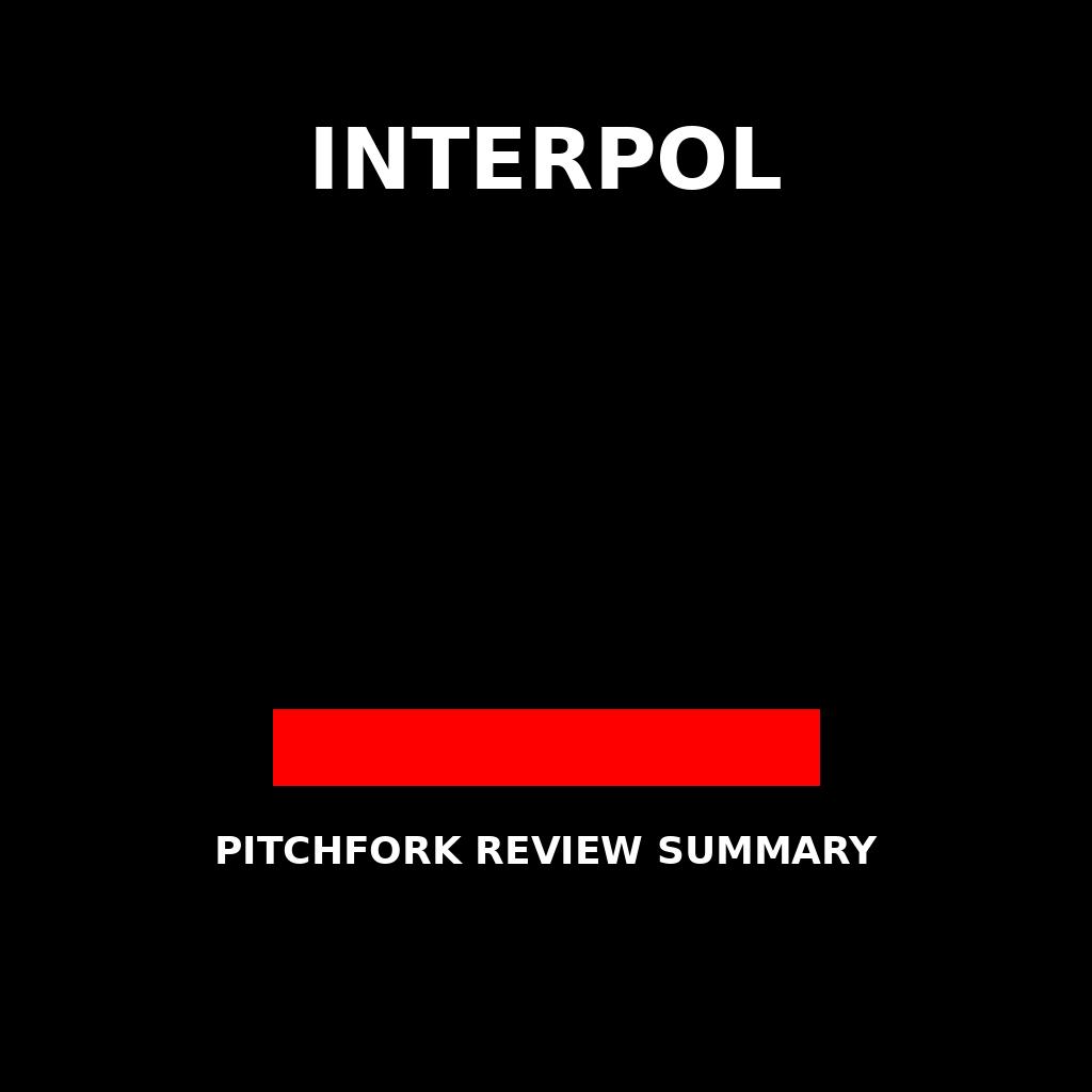 🎸 Interpolのアルバム、Pitchforkでどう評価されてきたか？