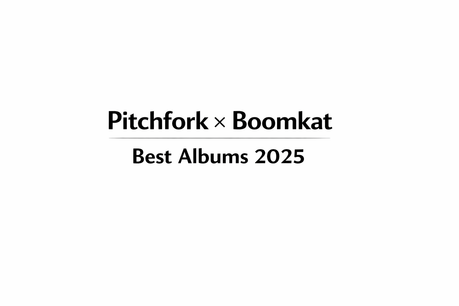 Pitchfork × Boomkat 2025年ベストアルバム比較